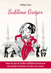 Sublime Grégor