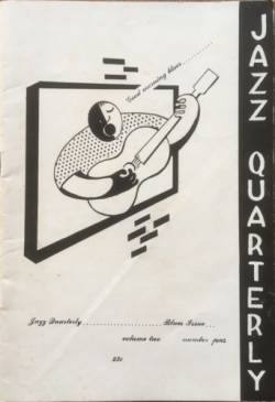 Jazz Quarterly, USA, en anglais, 1942-1945.